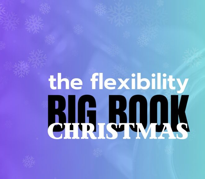 FLEXIBILITY BIG BOOK 3 (CHRISTMAS EDITION)