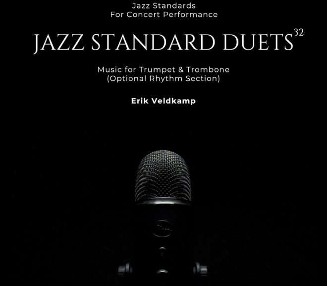 32 Jazz Standard Duets for Trumpet, Trombone & Rhythm Section