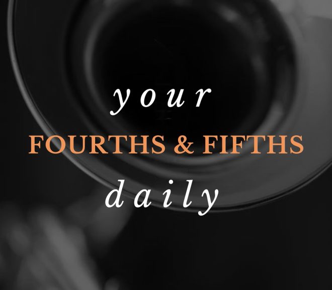 Your Daily Fourths & Fifths